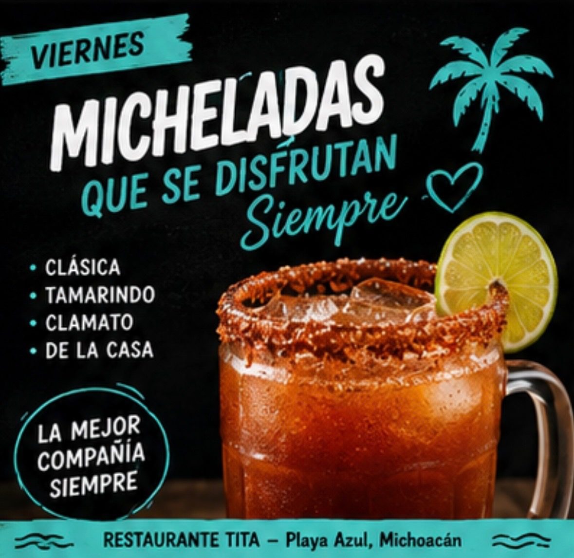 Viernes de micheladas: clásica, tamarindo, clamato y de la casa — Restaurante Tita